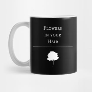 Flowers in your Hair - The Lumineers Mug